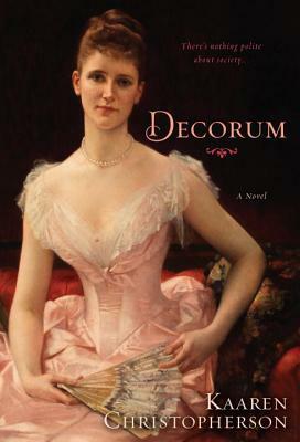 Decorum by Kaaren Christopherson