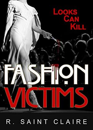 Fashion Victims by R. Saint Claire