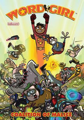 WordGirl: Coalition of Malice by Steve Young, Chris Karwowski