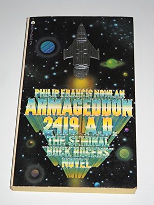 Armageddon 2419 A.D. by Philip Francis Nowlan