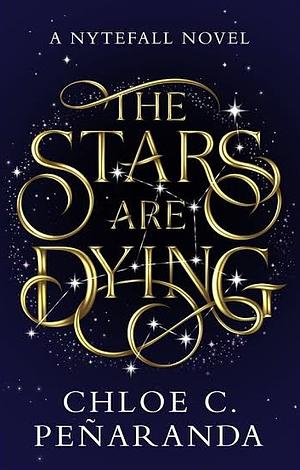 The Stars are Dying by Chloe C. Peñaranda