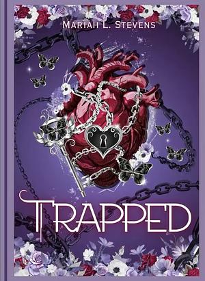 Trapped by Mariah L. Stevens