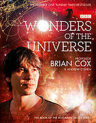 Wonders of the Universe by Brian Cox, Andrew Cohen