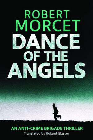 Dance of the Angels by Roland Glasser, Robert Morcet