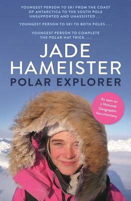 Polar Explorer by Jade Hameister