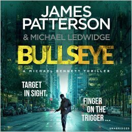 Bullseye by James Patterson, Michael Ledwidge