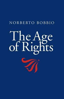 The Age of Rights by Norberto Bobbio
