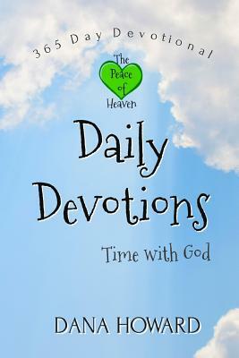 Daily Devotions: Time with God by Dana Howard