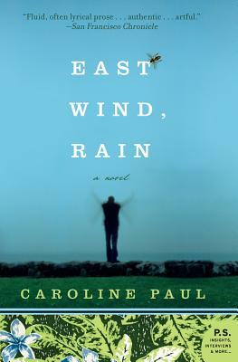 East Wind, Rain by Caroline Paul