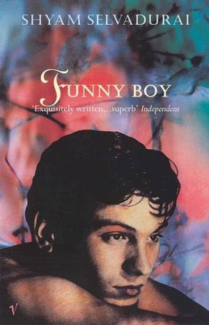 Funny Boy: A Novel in Six Stories by Shyam Selvadurai