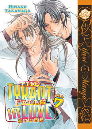 The Tyrant Falls in Love, Volume 7 by Hinako Takanaga