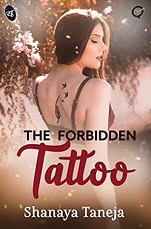 The Forbidden Tattoo by Shanaya Taneja