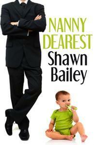 Nanny Dearest by Shawn Bailey