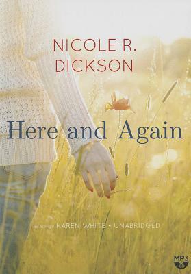 Here and Again by Nicole R. Dickson