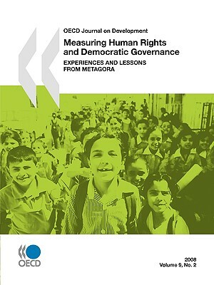 OECD Journal on Development: Volume 9 Issue 2 - Measuring Human Rights and Democratic Governance: Experiences and Lessons from Metagora by Oecd Publishing