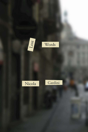 Lost Words by Michael F. Moore, Nicola Gardini