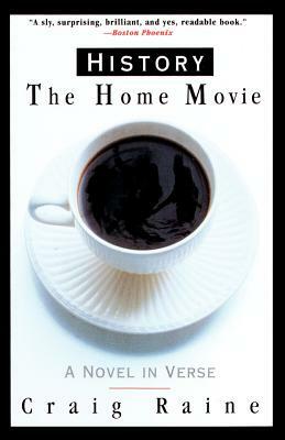 History: The Home Movie by Craig Raine