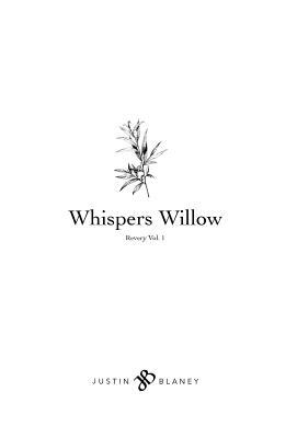 Whispers Willow by Justin Blaney