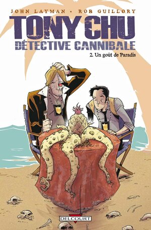 Tony Chu, Détective Cannibale 2 by Nick Meylander, Rob Guillory, John Layman
