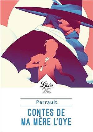 Contes de ma mère l'Oye by Charles Perrault