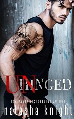 Unhinged by Natasha Knight