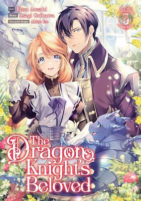 The Dragon Knight's Beloved (Manga) Vol. 5 by Ritsu Aozaki, Asagi Orikawa