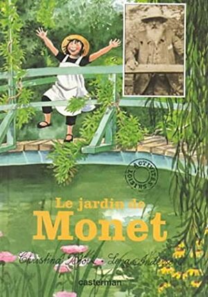 Le Jardin De Monet by Lena Anderson, Christina Björk