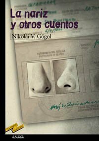 La nariz y otros cuentos by Nikolai Gogol