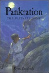 Pankration: The Ultimate Game by Dyan Blacklock