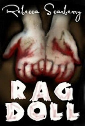 Rag Doll by Rebecca Scarberry