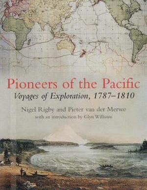 In the Wake of Cook: Exploration in the Pacific, 1779-1850 by Nigel Rigby, Pieter Van der Merwe