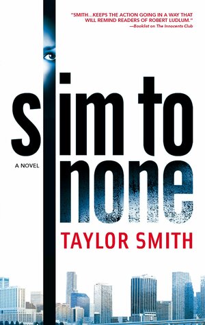 Slim to None by Taylor Smith