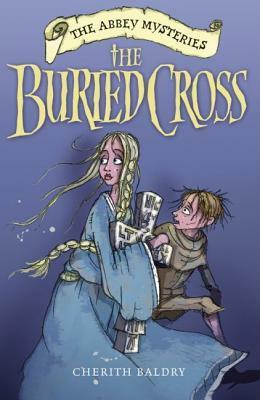 The Buried Cross by Cherith Baldry