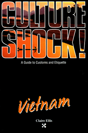 Culture Shock! Vietnam by Claire Ellis, Graphic Arts Center