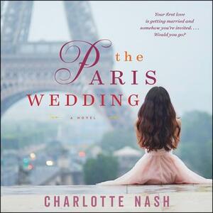 The Paris Wedding by Charlotte Nash