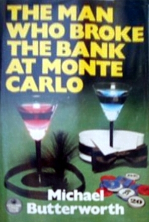 The man who broke the bank at Monte Carlo by Michael Butterworth