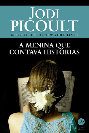 A Menina que Contava Histórias by Jodi Picoult
