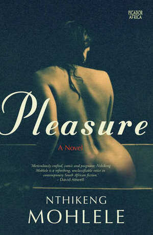 Pleasure by Nthikeng Mohlele