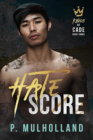 Hate Score by P. Mulholland