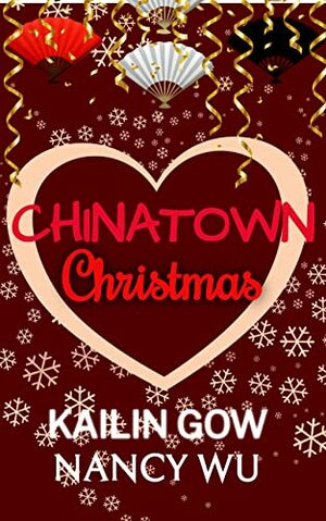 A Chinatown Christmas by Kailin Gow, Nancy Wu