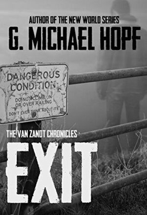 Exit by G. Michael Hopf