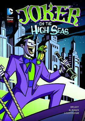 Joker on the High Seas by J. E. Bright