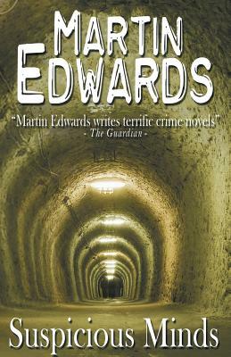 Suspicious Minds by Martin Edwards