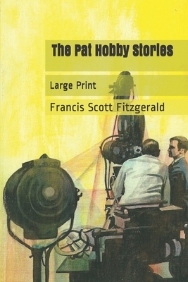 The Pat Hobby Stories by F. Scott Fitzgerald