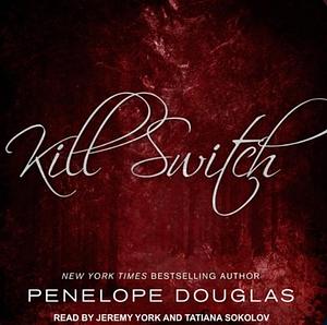 Kill Switch by Penelope Douglas