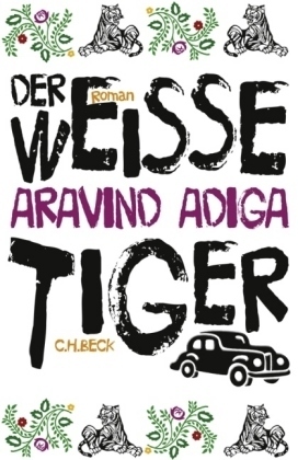 Der weiße Tiger by Aravind Adiga, Ingo Herzke