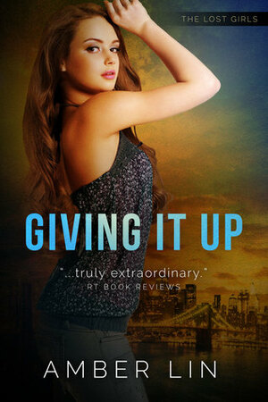 Giving It Up by Amber Lin