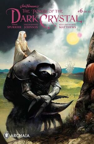 Jim Henson's The Power of the Dark Crystal #6 by Kelly Matthews, Phillip Kennedy Johnson, Nichole Matthews, Simon Spurrier