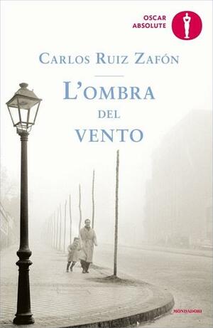 L'ombra del vento by Carlos Ruiz Zafón