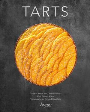 Tarts by Frederic Anton, Christelle Brua